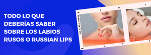 Consigue unos labios naturales con la técnica de labios rusos en Logroño